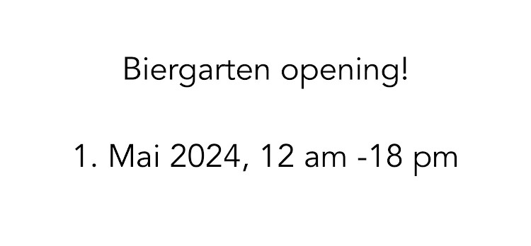 Biergarten opening.